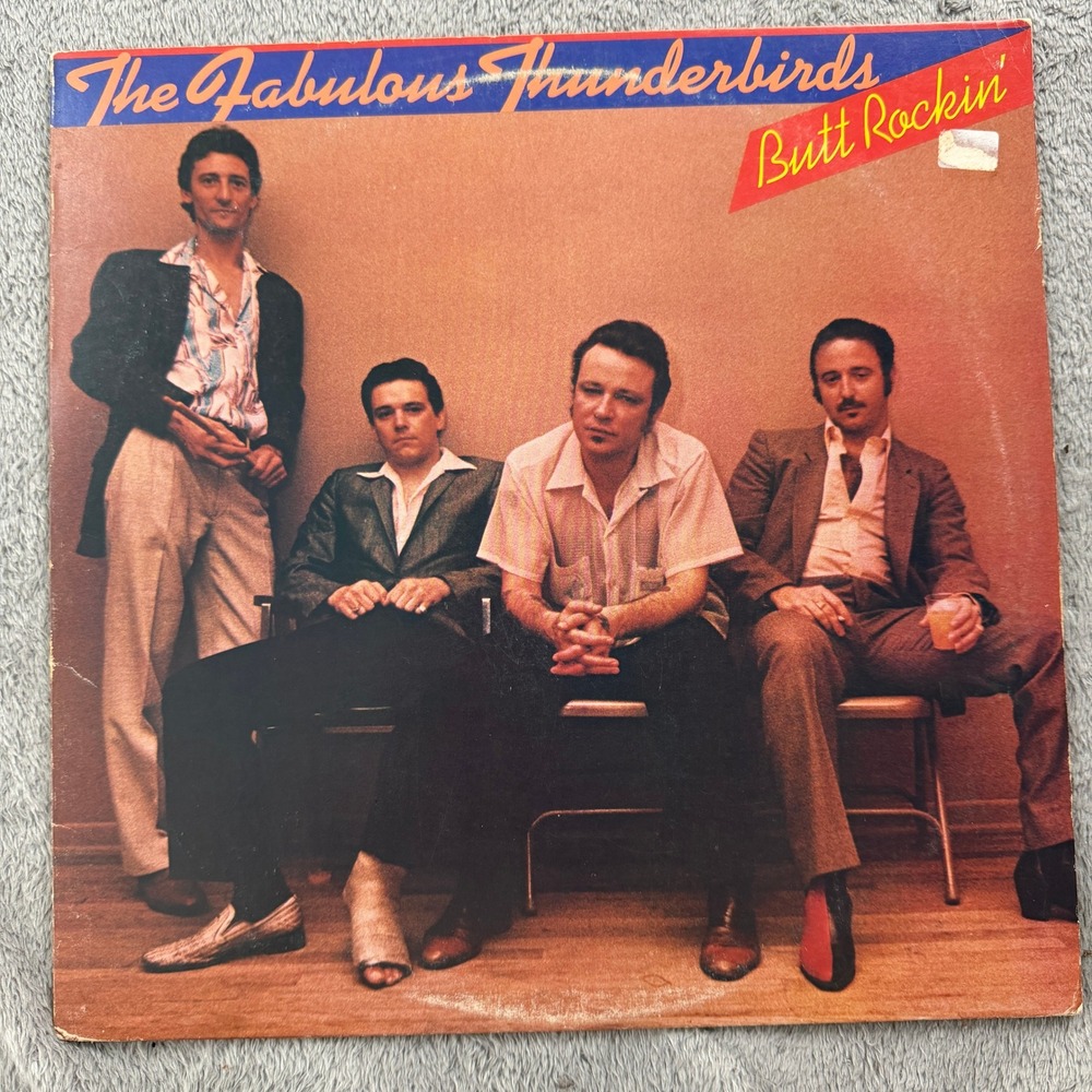 The Fabulous Thunderbirds Butt Rockin' Vinyl LP 1981 Chrysalis PV 41319 Rock